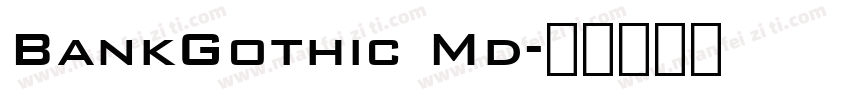 BankGothic Md字体转换